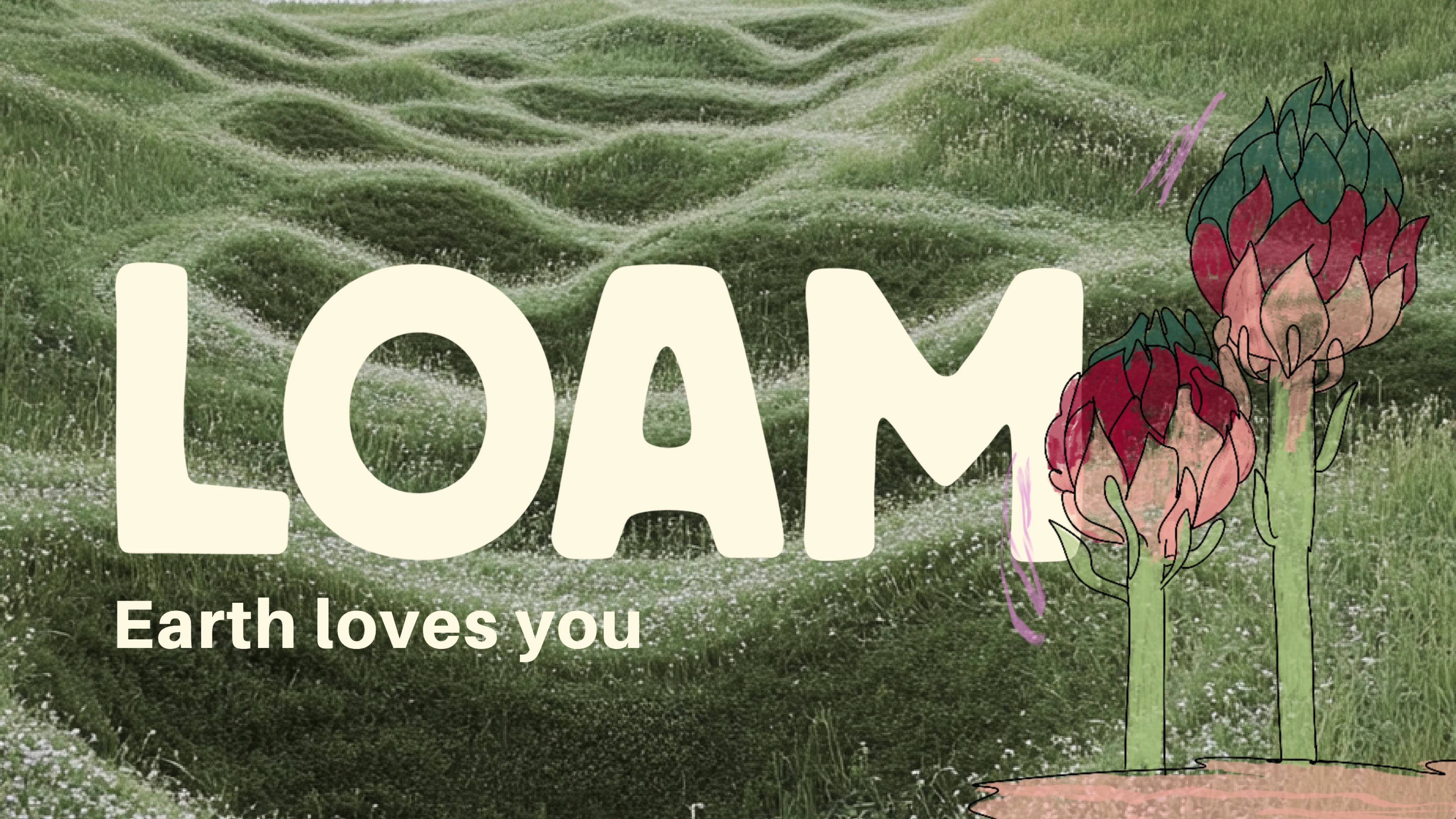 Loam brand and intro